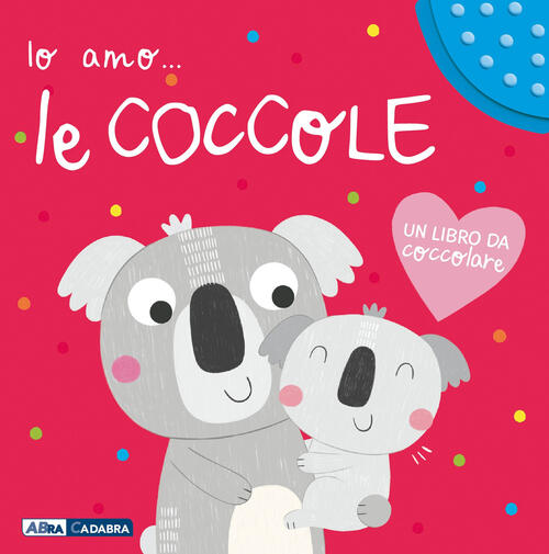 Io Amo Le Coccole Abracadabra 2025