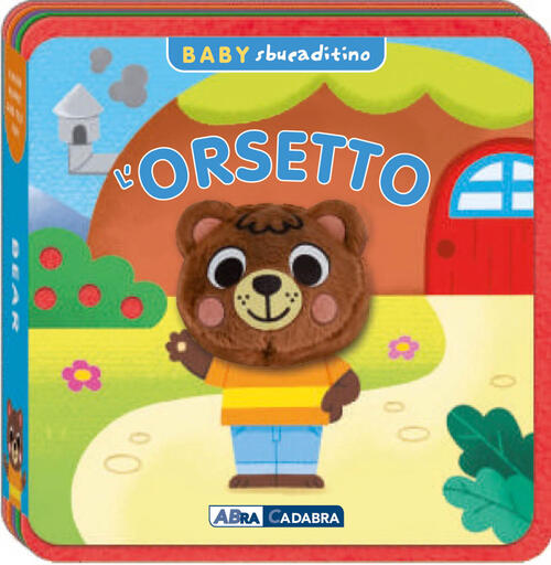 Orsetto. Baby Sbucaditino In Feltro Abracadabra 2025