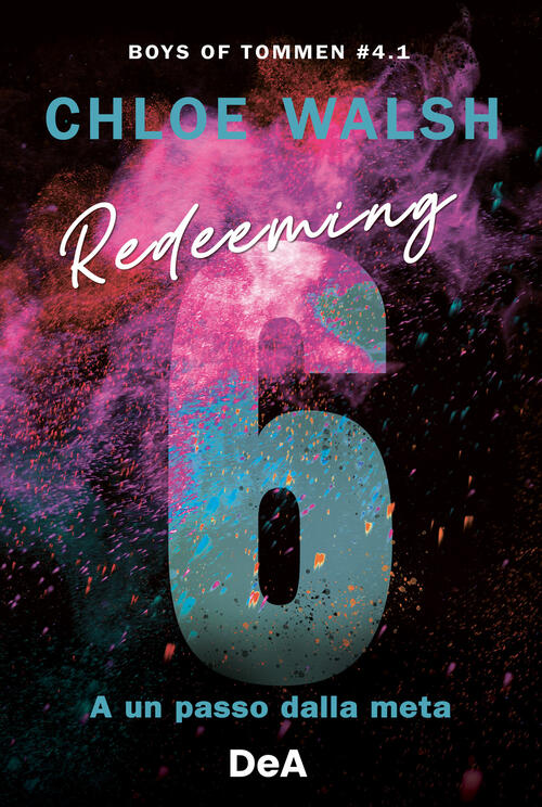 Redeeming 6. A Un Passo Dalla Meta. Boys Of Tommen. Vol. 4/1 Chloe Walsh De Ag
