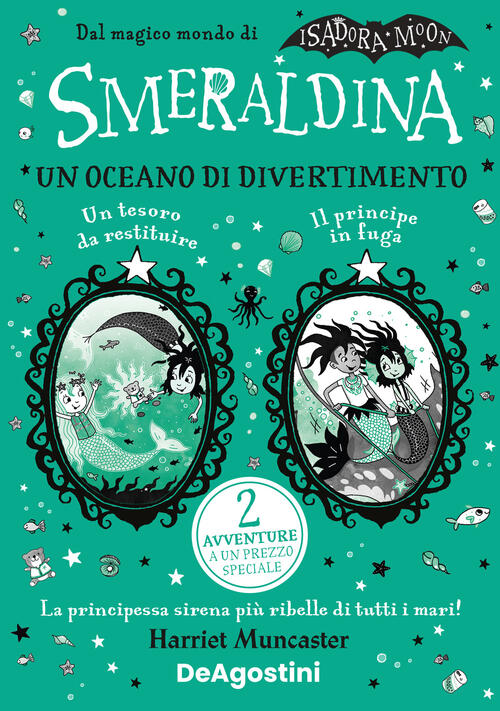 Smeraldina. Un Oceano Di Divertimento. Isadora Moon Harriet Muncaster De Agost