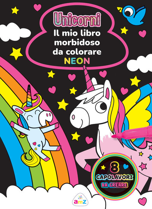 Unicorni. Il Mio Libro Morbidoso Da Colorare. Ediz. A Spirale Amz 2026