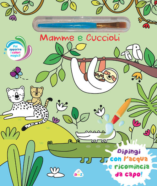 Mamme E Cuccioli. Con Pennello Magico Amz 2026