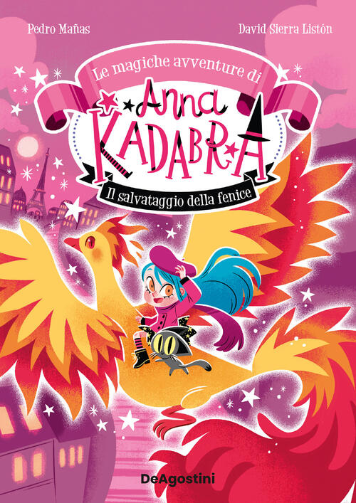Il Salvataggio Della Fenice. Le Magiche Avventure Di Anna Kadabra. Vol. 4 Pedr