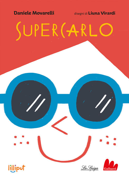 Supercarlo. Ediz. A Colori Daniele Movarelli Gallucci La Spiga 2023