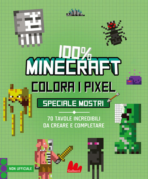 100% Minecraft. Colora I Pixel. Speciale Mostri. Ediz. A Colori Daniele Sapupp
