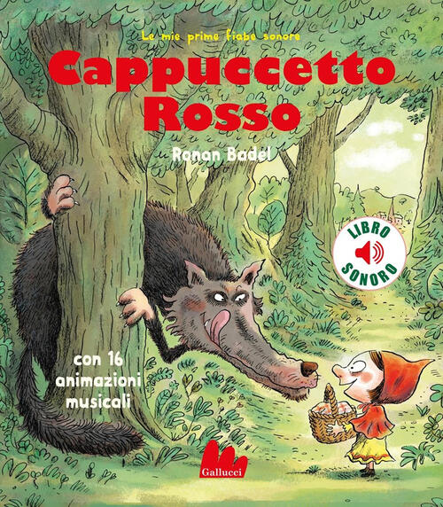 Cappuccetto Rosso Ronan Badel Gallucci 2025