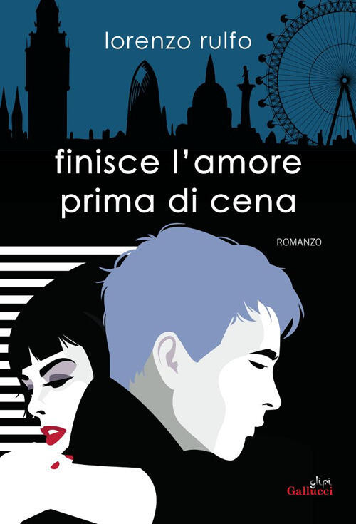 Finisce L'amore Prima Di Cena Lorenzo Rulfo Glifi Gallucci 2025