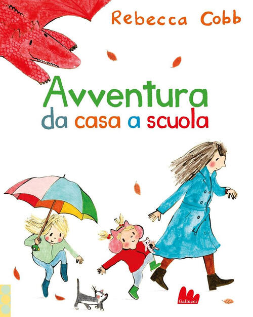 Avventura Da Casa A Scuola Rebecca Cobb Gallucci 2025