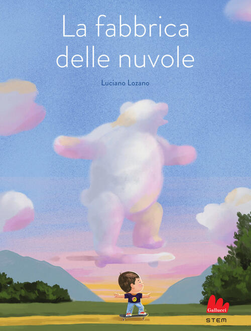 La Fabbrica Delle Nuvole Luciano Lozano Gallucci 2025