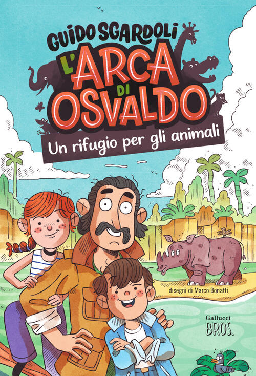 Un Rifugio Per Animali. L'arca Di Osvaldo Guido Sgardoli Gallucci Bros 2026