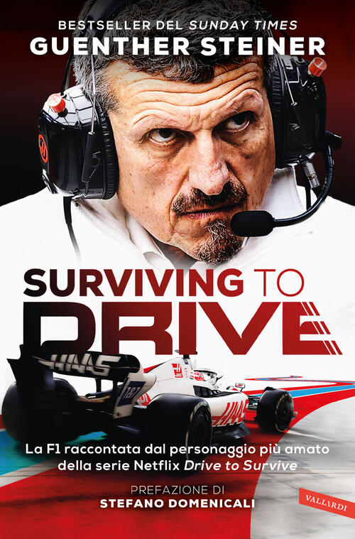 Surviving To Drive. La F1 Raccontata Dal Personaggio Piu Amato Della Serie Net