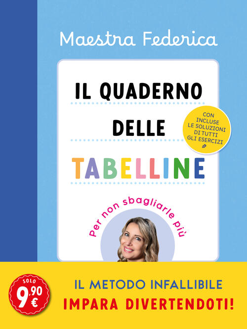 Il Quaderno Delle Tabelline. Per Non Sbagliarle Piu Maestra Federica Vallardi