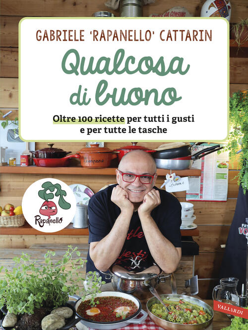 Qualcosa Di Buono. Oltre 100 Ricette Per Tutti I Gusti E Per Tutte Le Tasche G