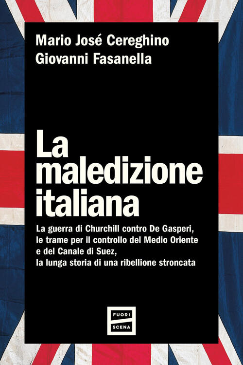 La Maledizione Italiana Giovanni Fasanella Fuoriscena 2025