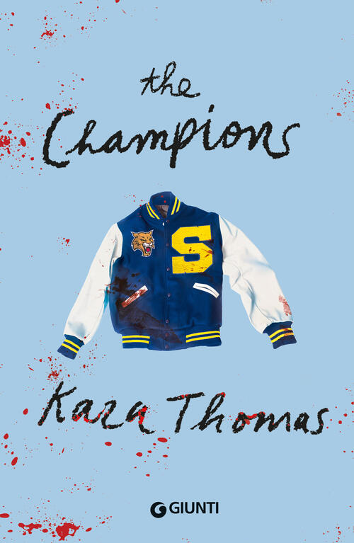 The Champions. Ediz. Italiana Kara Thomas Giunti Editore 2025