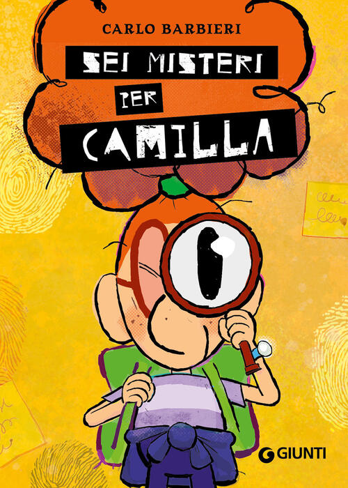 Sei Misteri Per Camilla Carlo Barbieri Giunti Editore 2025