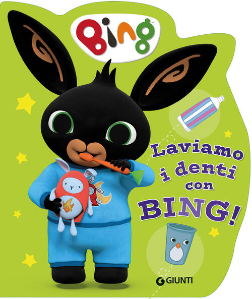 Laviamo I Denti Con Bing! Giunti Editore 2025