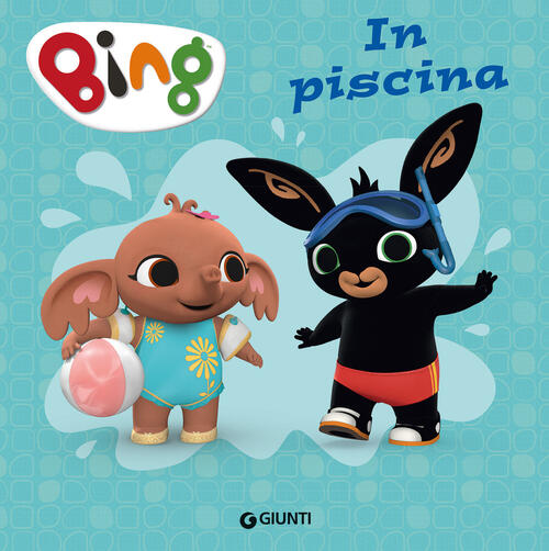 Bing In Piscina Giunti Editore 2025