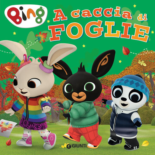 A Caccia Di Foglie. Bing Giunti Editore 2025