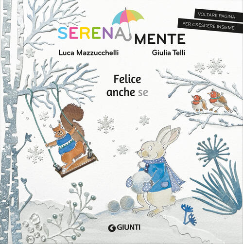 Felice Anche Se Luca Mazzucchelli Giunti Editore 2025