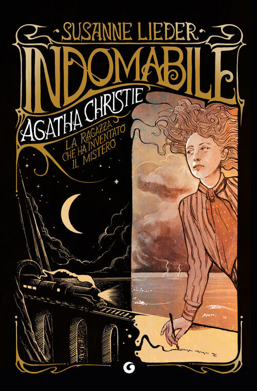 Indomabile. Agatha Christie. La Ragazza Che Ha Inventato Il Mistero Susanne Li