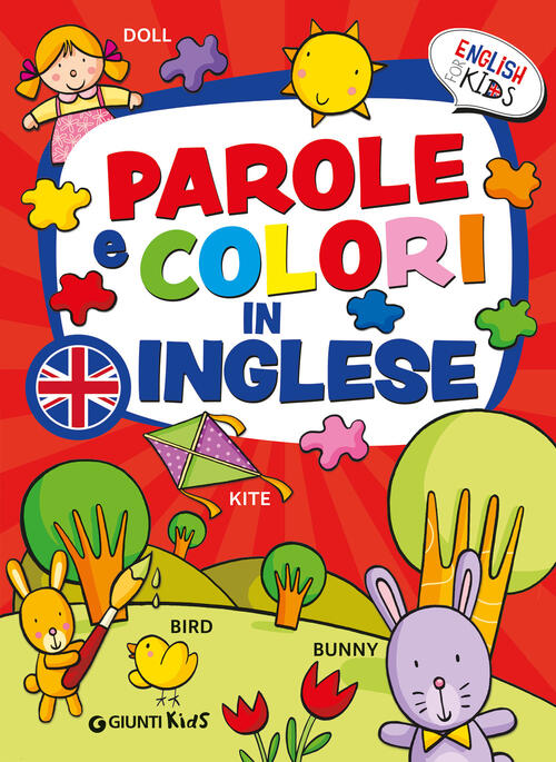 Parole E Colori In Inglese. English For Kids Gabriella Ballarin Giunti Editore