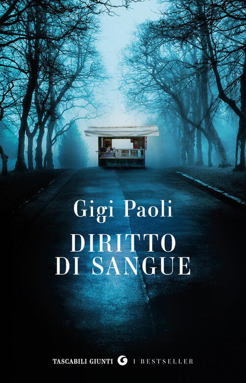Diritto Di Sangue Gigi Paoli Giunti Editore 2025