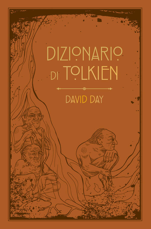 Dizionario Di Tolkien David Day Giunti Editore 2026