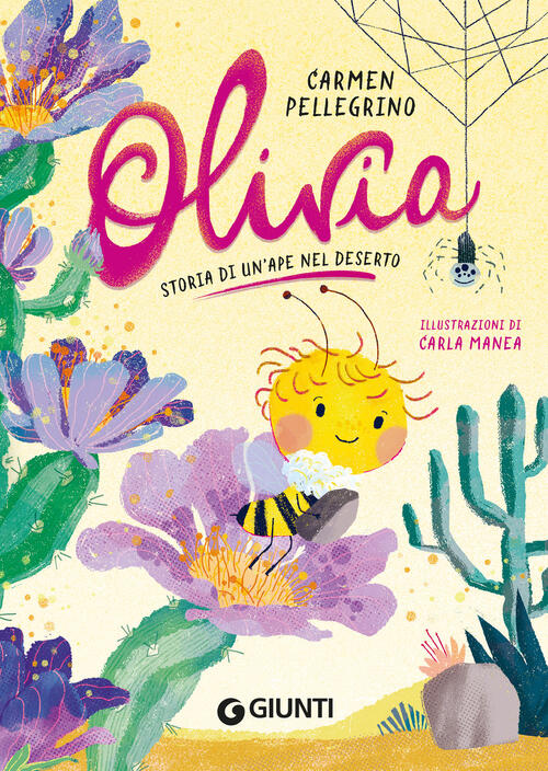 Olivia. Storia Di Un'ape Nel Deserto Carmen Pellegrino Giunti Editore 2026