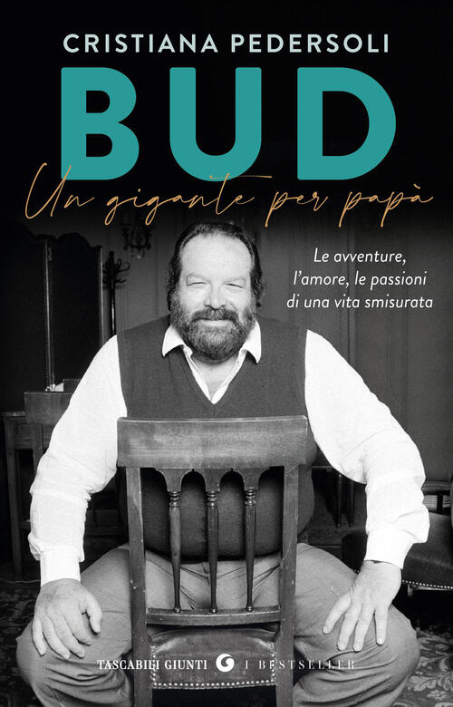Bud. Un Gigante Per Papa Cristiana Pedersoli Giunti Editore 2026