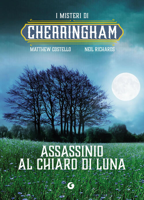 Assassinio Al Chiaro Di Luna. I Misteri Di Cherringham Matthew Costello Giunti