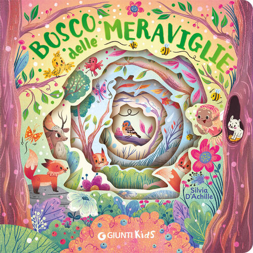 Bosco Delle Meraviglie Silvia D'achille Giunti Editore 2026
