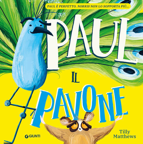 Paul Il Pavone Tilly Matthews Giunti Editore 2026