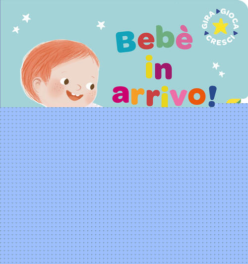Bebe In Arrivo! Giunti Editore 2026