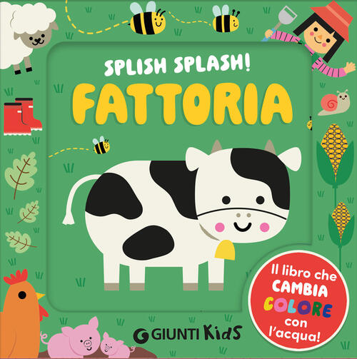 Fattoria. Splish Splash! Ediz. A Colori Giunti Editore 2026