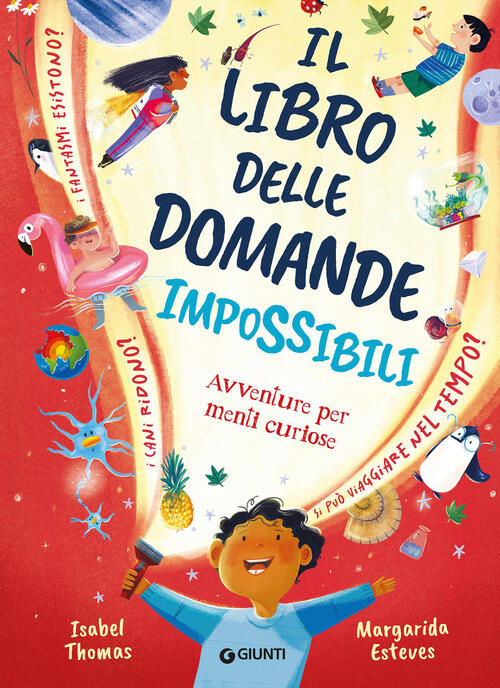 Il Libro Delle Domande Impossibili Isabel Thomas Giunti Editore 2026