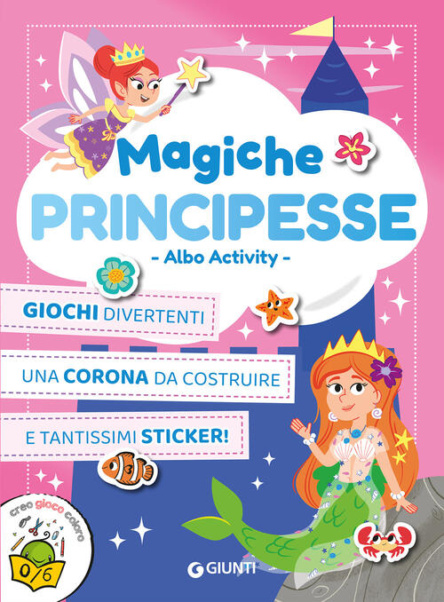 Magiche Principesse. Albo Activity Giorgio Di Vita Giunti Editore 2026