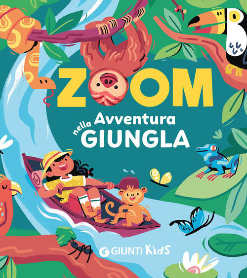 Avventure Nella Giungla. Zoom Susan Hayes Giunti Editore 2026
