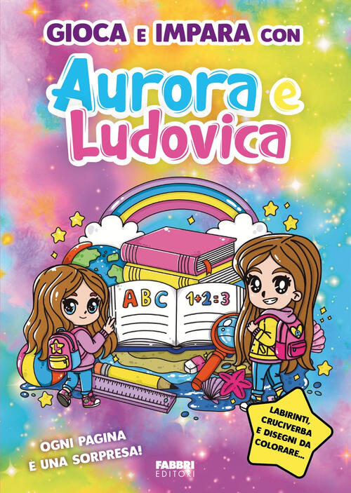 Gioca E Impara Con Aurora E Ludovica Aurora E Ludovica Fabbri 2026