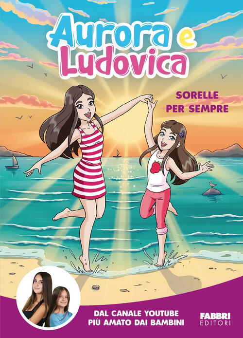 Aurora E Ludovica. Sorelle Per Sempre Aurora E Ludovica Fabbri 2026