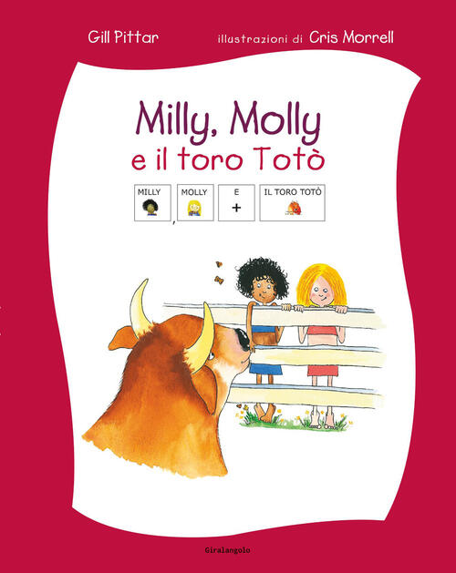 Milly, Molly E Il Toro Toto. Ediz. Caa Gill Pittar, Cris Morrell Edt-Giralango