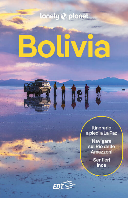 Bolivia Lonely Planet Italia 2026