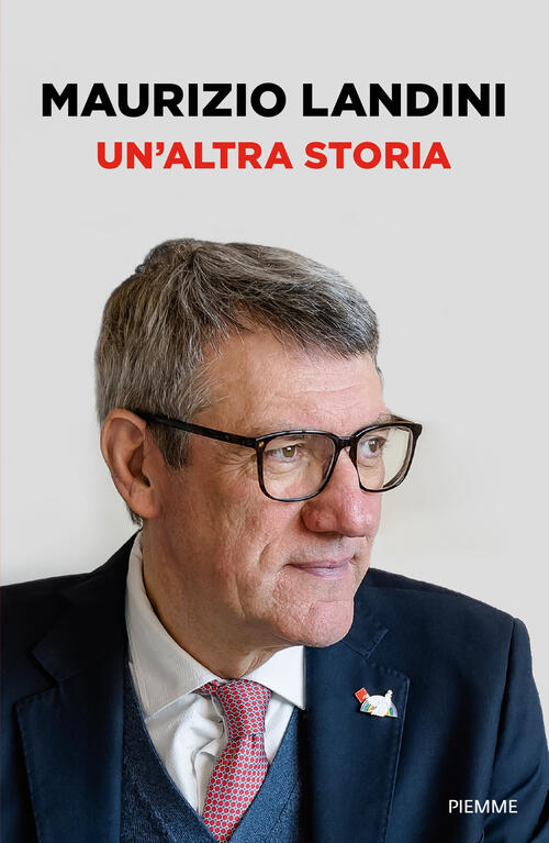 Un'altra Storia Maurizio Landini Piemme 2025