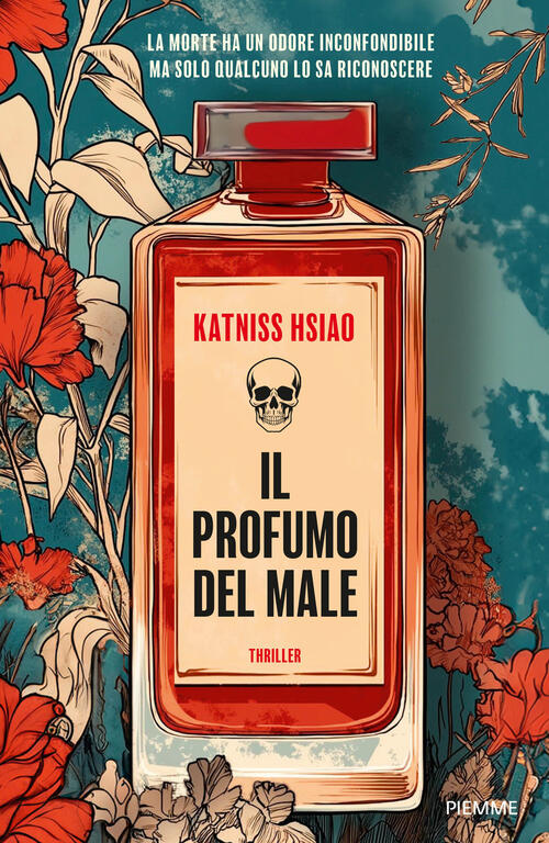 Il Profumo Del Male Katniss Hsiao Piemme 2025