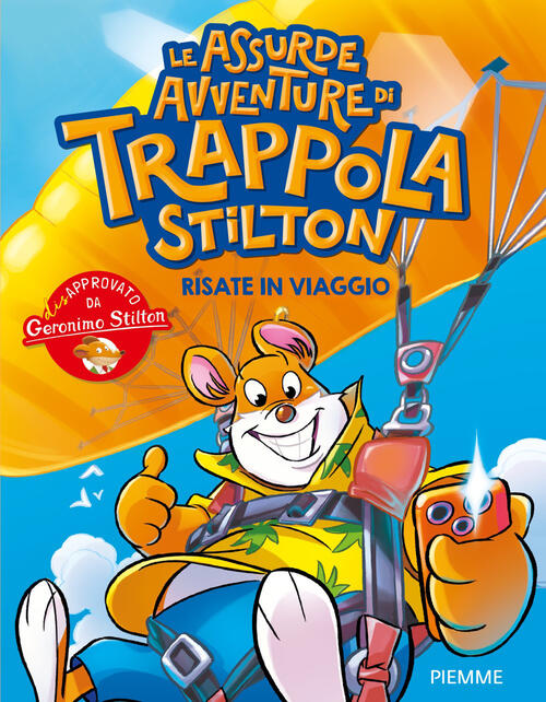 Risate In Viaggio. Le Assurde Avventure Di Trappola Stilton Geronimo Stilton P