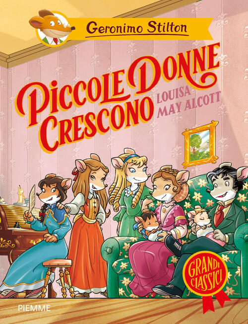 Piccole Donne Crescono Di Louisa May Alcott Geronimo Stilton Piemme 2026