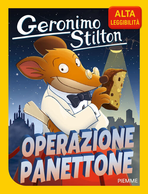 Operazione Panettone. Ediz. Ad Alta Leggibilita Geronimo Stilton Piemme 2026