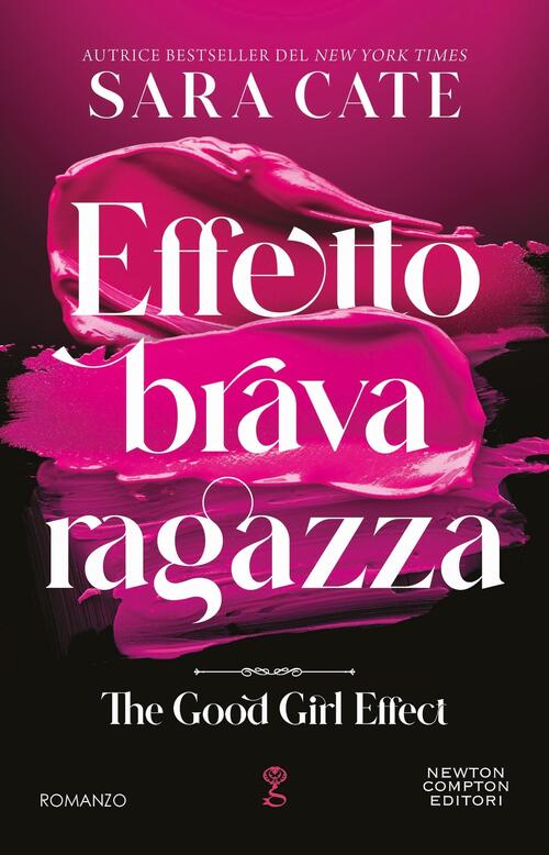 Effetto Brava Ragazza Sara Cate Newton Compton Editori 2026
