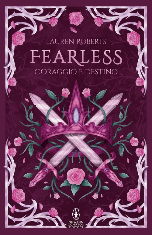 Fearless. Coraggio E Destino Lauren Roberts Newton Compton Editori 2026