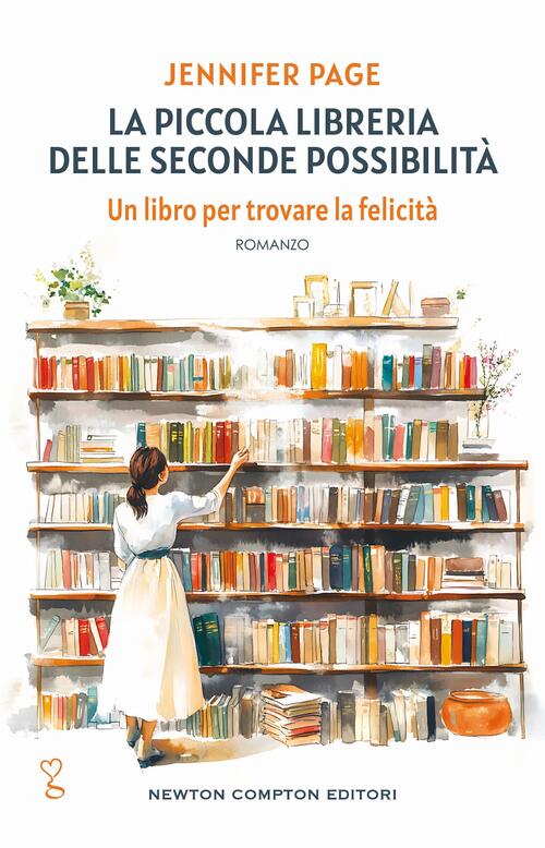 La Piccola Libreria Delle Seconde Possibilita Jennifer Page Newton Compton Edi